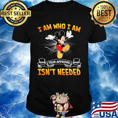Mickey mouse dance i am who i am your approval isn't needed shirt