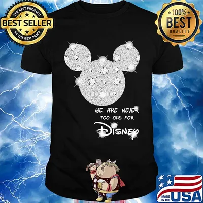 Mickey mouse we are never too old for disney diamond shirt