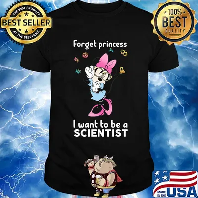 Minnie mouse forget princess i want to be a scientist shirt