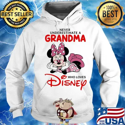Minnie mouse never underestimate a grandma who loves disney s Hoodie
