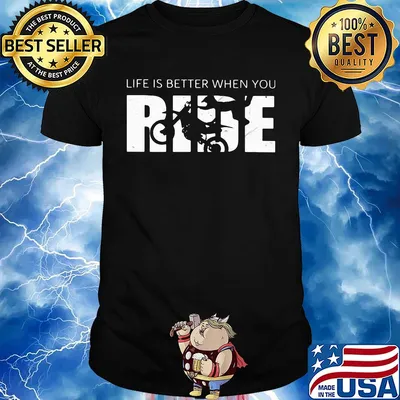 Motocross life is better when you ride shirt