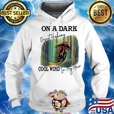 Motocross on a dark desert highway cool wind in my hair s Hoodie
