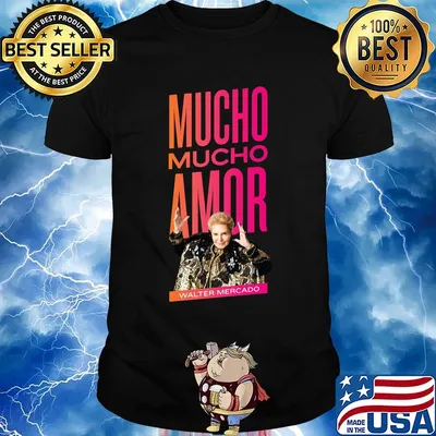 Mucho amor walter mercado shirt