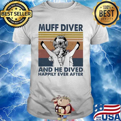 Muff diver and he dived happily ever after vintage retro shirt