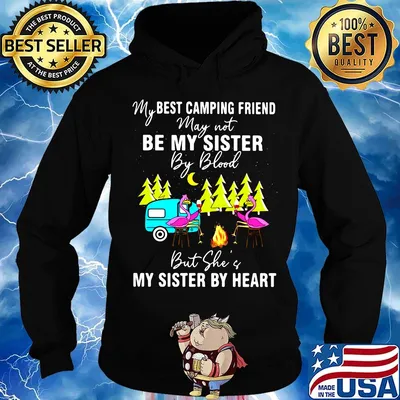 My best camping friend May not be my sister by blood but she of my sister by heart flamingo fire moon tree s Hoodie