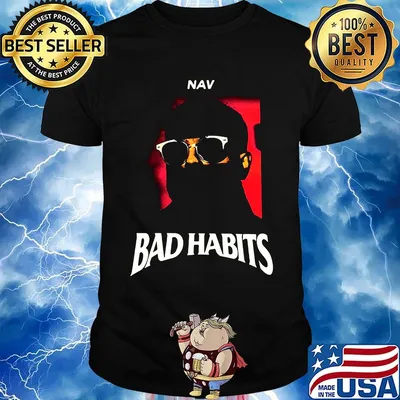 Nav bad habits album shirt