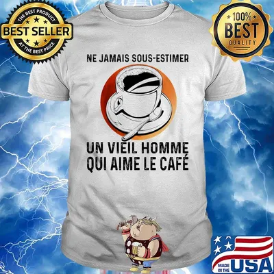 Ne jamais sous estimer un vieil homme qui aime le cafe sunset shirt