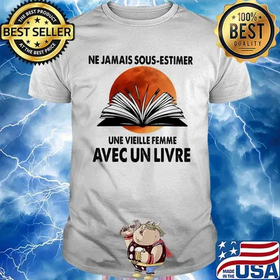 Ne jamais sous-estimer une vieille femme avec un livre moon blood shirt