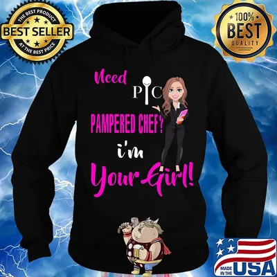 Need pic pampered chef i'm your girl s Hoodie