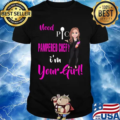 Need pic pampered chef i'm your girl shirt
