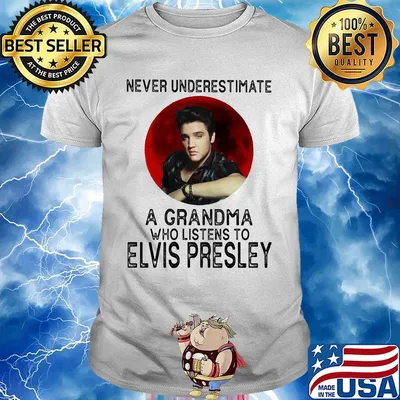 Never underestimate a grandma who listens to elvis presley sunset shirt