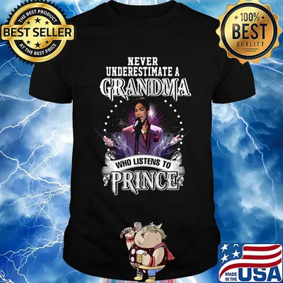 Never underestimate a grandma who listens to prince shirt