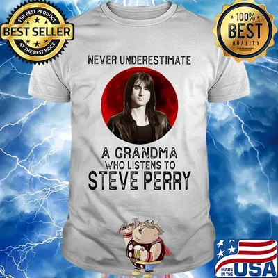 Never underestimate a grandma who listens to steven perry sunset shirt