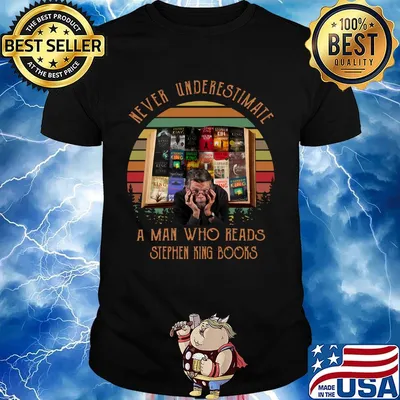 Never underestimate a man who reads stephen king books vintage retro shirt