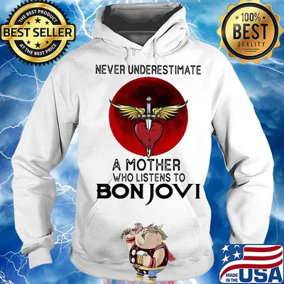 Never underestimate a mother who listens to bon jovi sunset s Hoodie