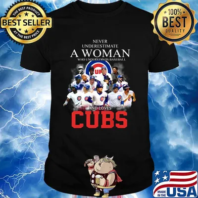Never underestimate a woman who understands baseball and loves chicago cubs logo shirt