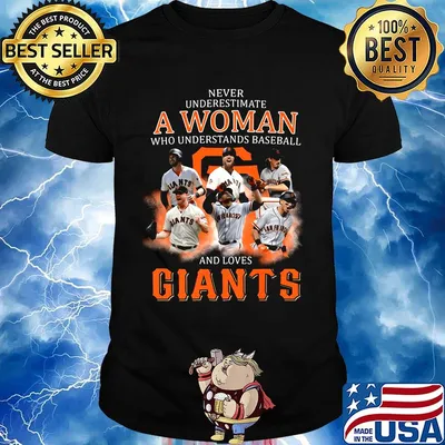 Never underestimate a woman who understands baseball and loves new york giants shirt