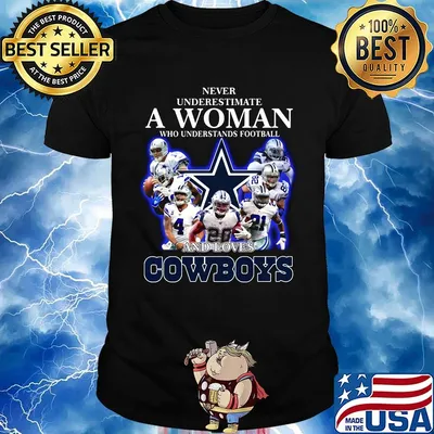 Never underestimate a woman who understands football and loves dallas cowboys logo shirt