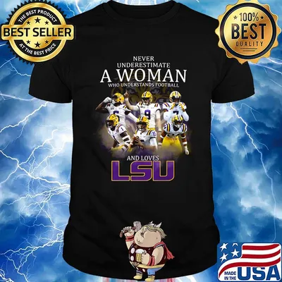 Never underestimate a woman who understands football and loves lsu tigers logo shirt