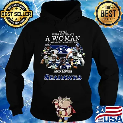 Never underestimate a woman who understands football and loves seattle seahawks team s Hoodie