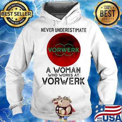 Never underestimate a woman who works at Vorwerk Sunset s Hoodie