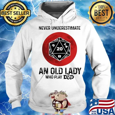 Never underestimate an old lady who play Dungeons & Dragons Dice d20 moon blood s Hoodie