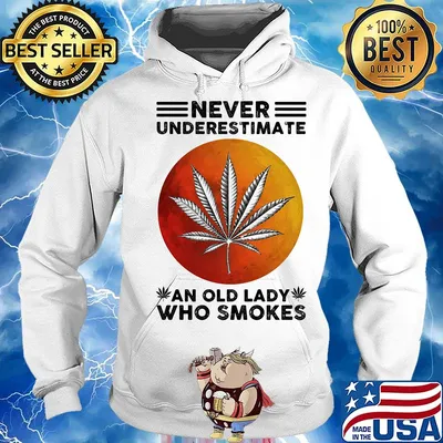 Never underestimate an old lady who smokes weed moon blood s Hoodie