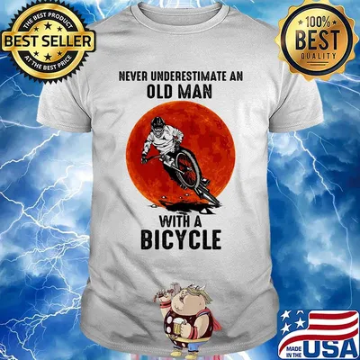 Never underestimate an old man with a bicycle sunset man shirt
