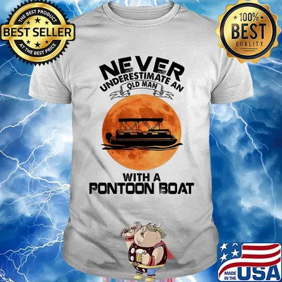 Never underestimate an old man with a pontoon boat sunset shirt