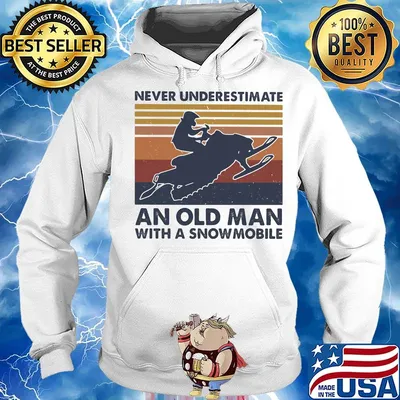 Never underestimate an old man with a snowmobile vintage retro s Hoodie