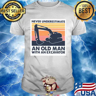 Never underestimate an old man with an excavator vintage retro shirt