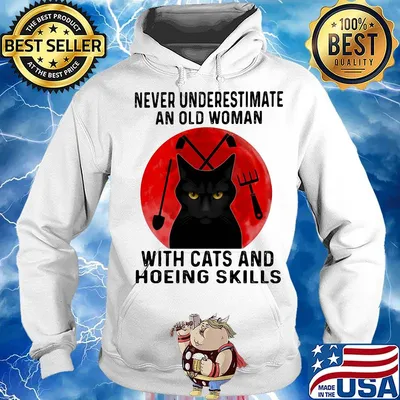 Never underestimate an old woman with cats and hoeing skills sunset s Hoodie