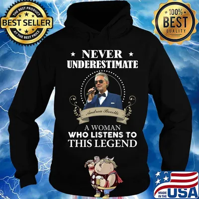 Never underestimate andrea bocelli a woman who listens to this legend stars s Hoodie