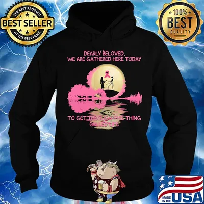 Nightmare dearly beloved we are gathered here today to get through this thing called life s Hoodie