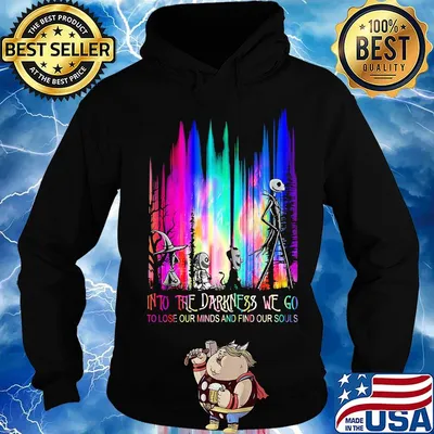 Nightmare into the darkness we go to lose our minds and find our souls color s Hoodie