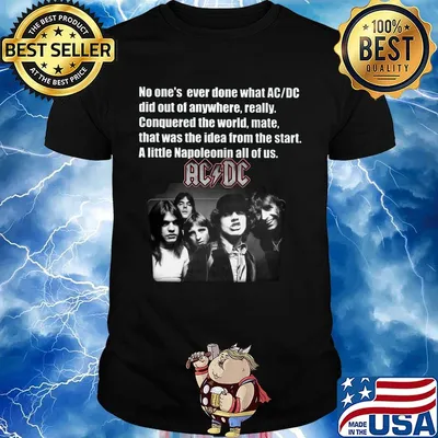 No one's ever done what ACDC did out anywhere ACDC shirt