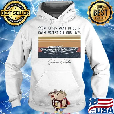 None of us want to be in calm waters all our lives signature vintage retro s Hoodie