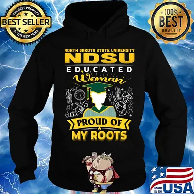North dakota state university educated woman proud of my roots s Hoodie