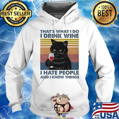 Official Black Cat That's What I do I drink wine I hate people And I know things Vintage retro s Hoodie