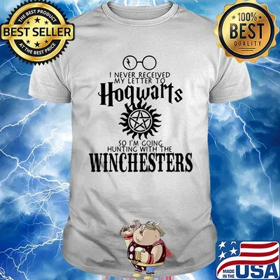 Official I never received my letter to Hogwarts so I'm going hunting with the Winchesters shirt