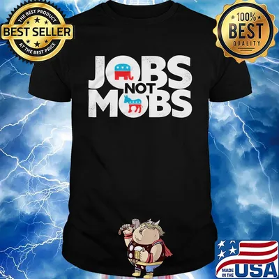 Official Jobs not mobs shirt