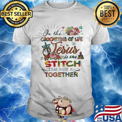 On The Crocheting Of Life Jesus Is The Stiich That Hold It Together Flower Cross Shirt