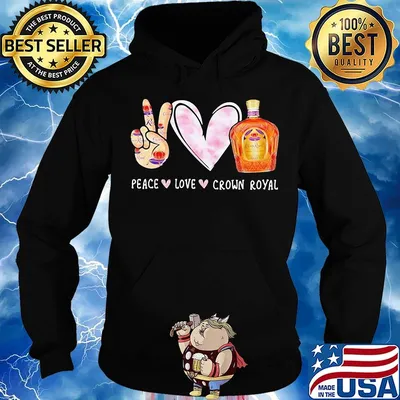 Peace love crown royal s Hoodie