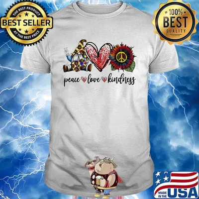 Peace love Kindness craft shirt