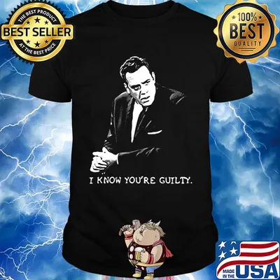 Perry mason lawyer i know you're guilty shirt