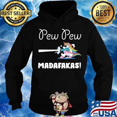 Pew Pew Madafakas Unicorn With Gun Shirt Hoodie