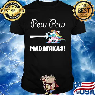 Pew Pew Madafakas Unicorn With Gun Shirt