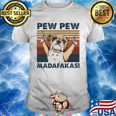 Pew pew madafaksa dog guns vintage retro shirt