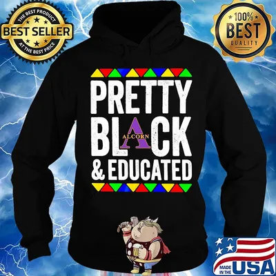Pretty black and educated alcorn state university s Hoodie