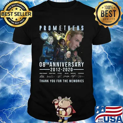 Prometheus 08th anniversary 2012-2020 thank you for the memories shirt
